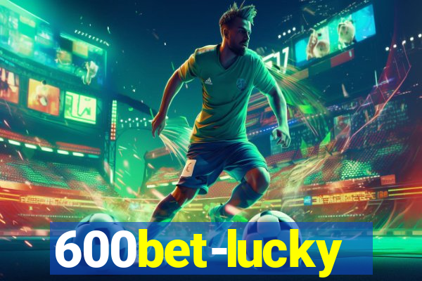 600bet-lucky