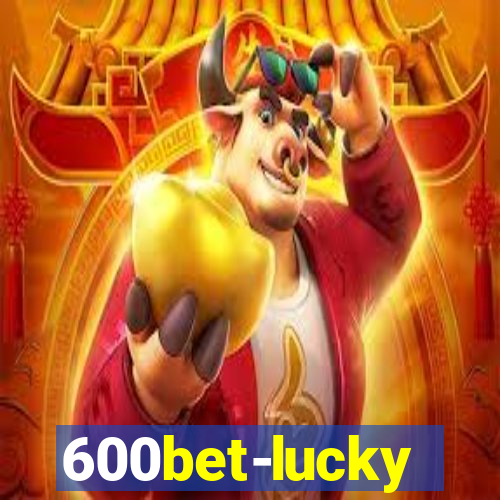 600bet-lucky