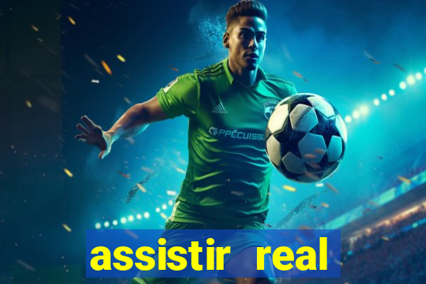 assistir real madrid no futemax