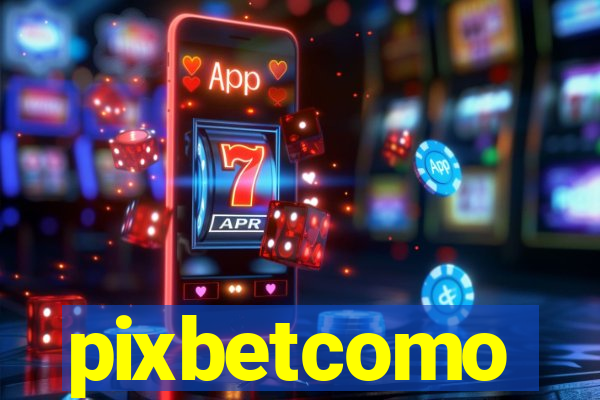 pixbetcomo