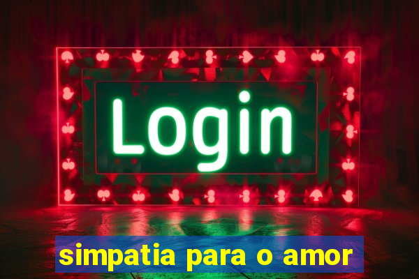 simpatia para o amor