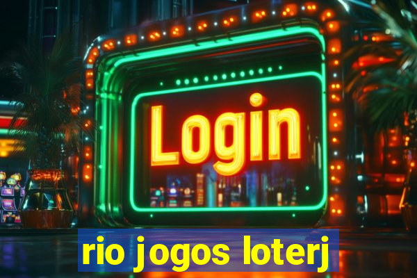 rio jogos loterj