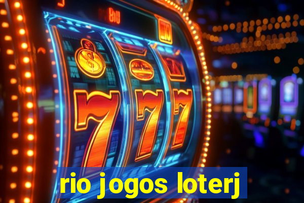 rio jogos loterj