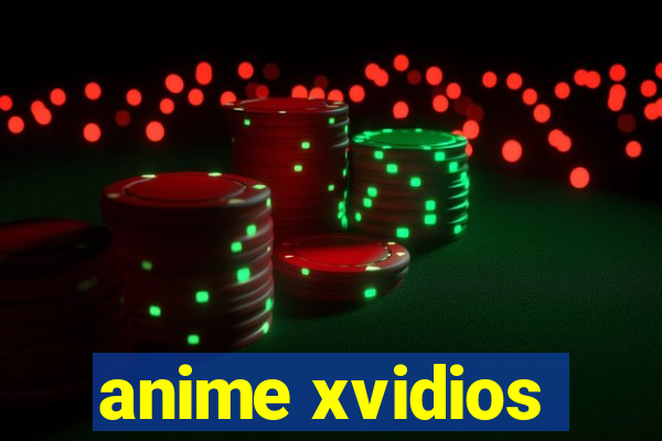 anime xvidios