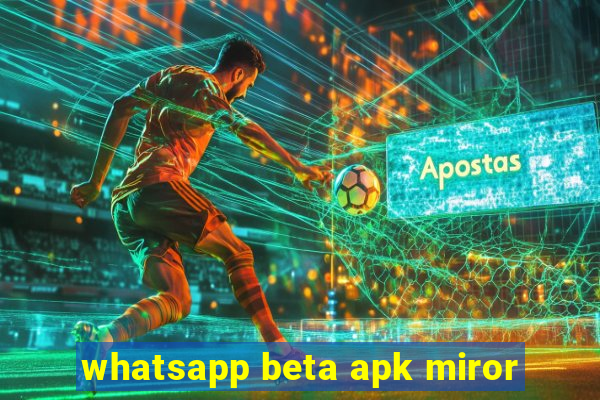 whatsapp beta apk miror