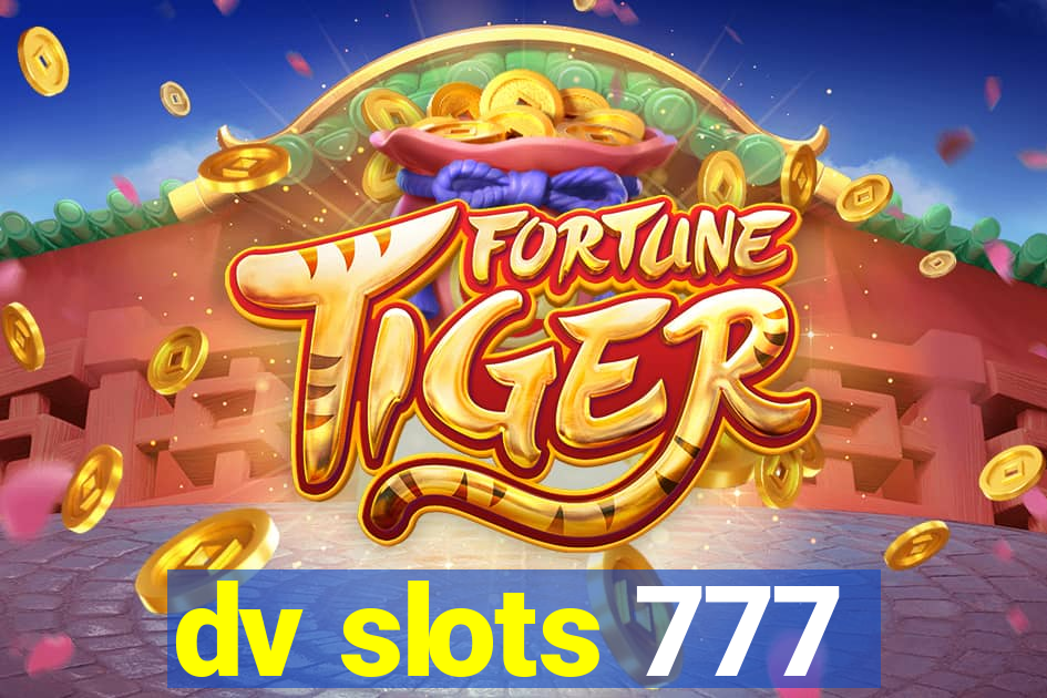 dv slots 777