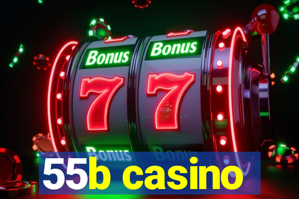 55b casino