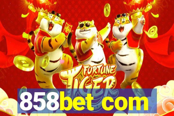 858bet com