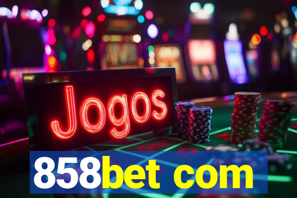 858bet com