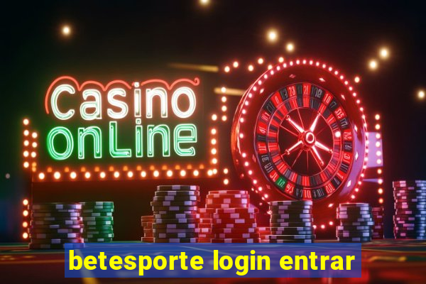 betesporte login entrar