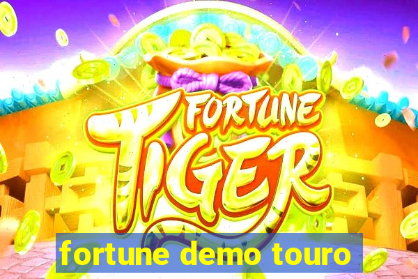 fortune demo touro