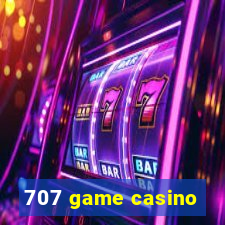 707 game casino