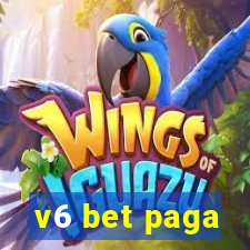 v6 bet paga