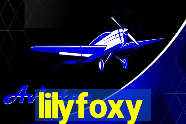 lilyfoxy