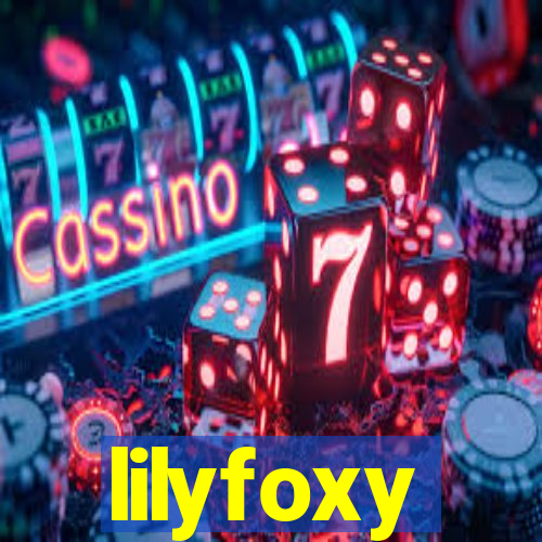 lilyfoxy