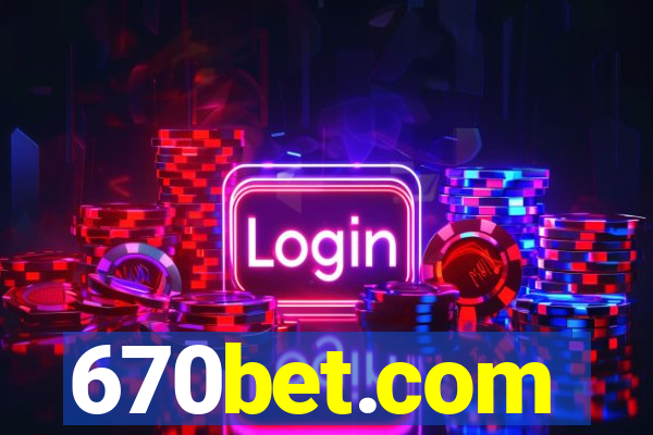 670bet.com