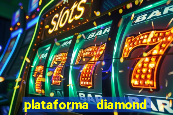 plataforma diamond 777 bet