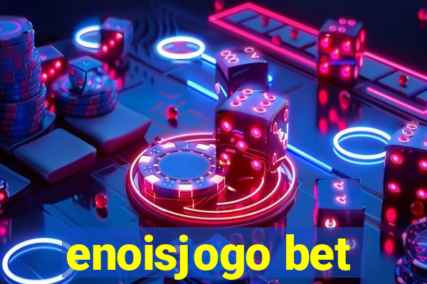 enoisjogo bet