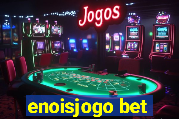 enoisjogo bet