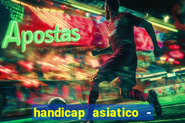 handicap asiatico - 0 5