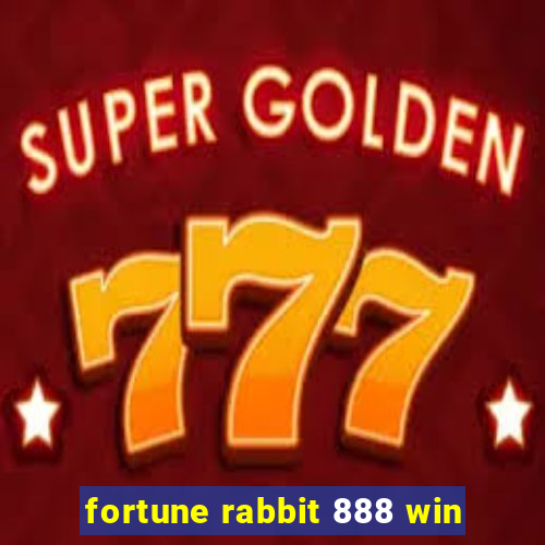 fortune rabbit 888 win