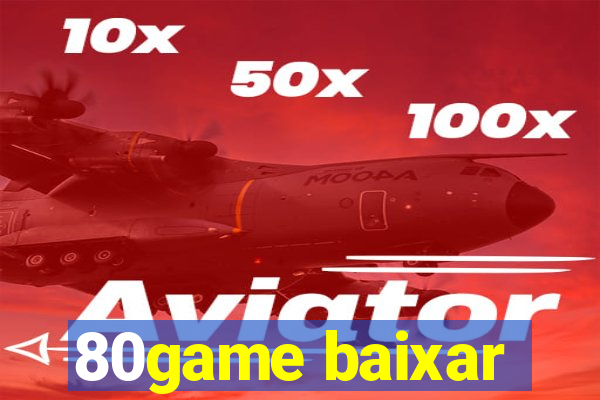 80game baixar