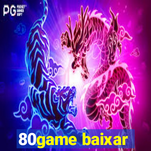 80game baixar