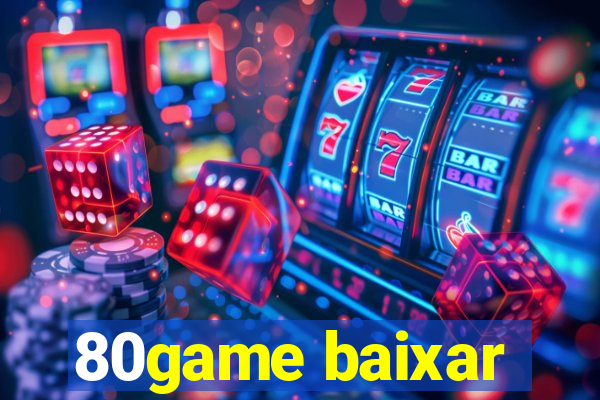 80game baixar