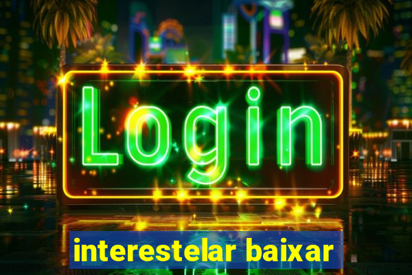 interestelar baixar