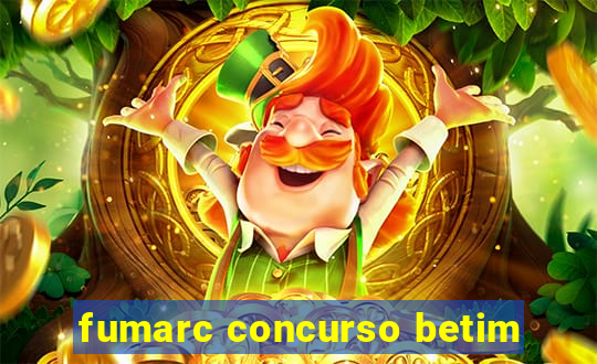 fumarc concurso betim