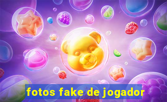 fotos fake de jogador