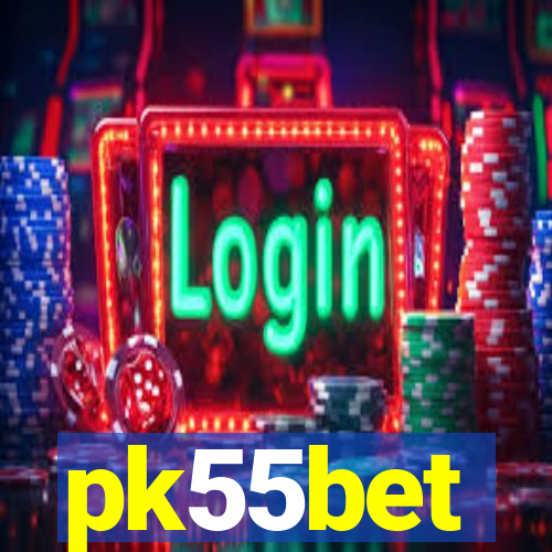 pk55bet