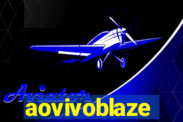 aovivoblaze