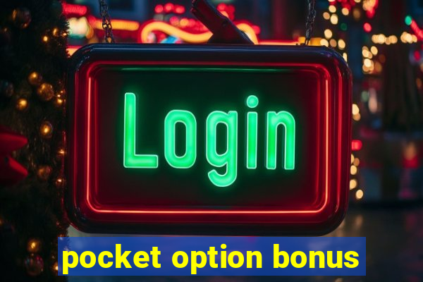 pocket option bonus