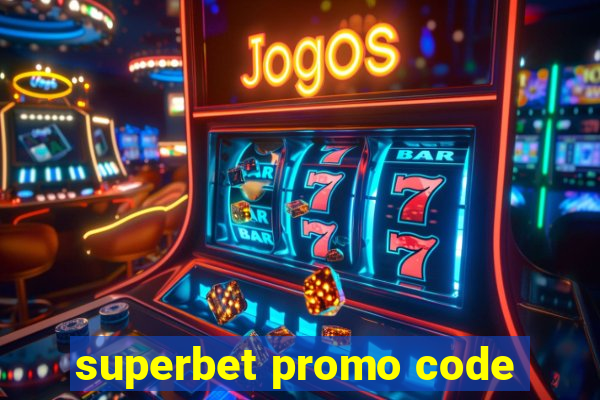 superbet promo code