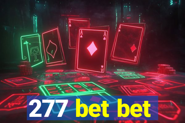 277 bet bet