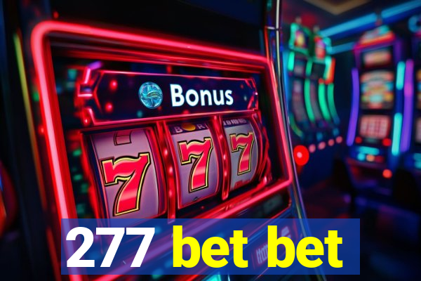 277 bet bet