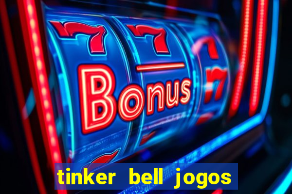 tinker bell jogos do refugio das fadas completo dublado