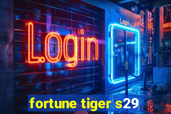 fortune tiger s29