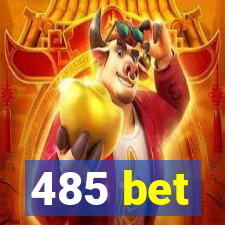 485 bet