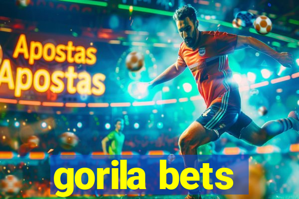 gorila bets