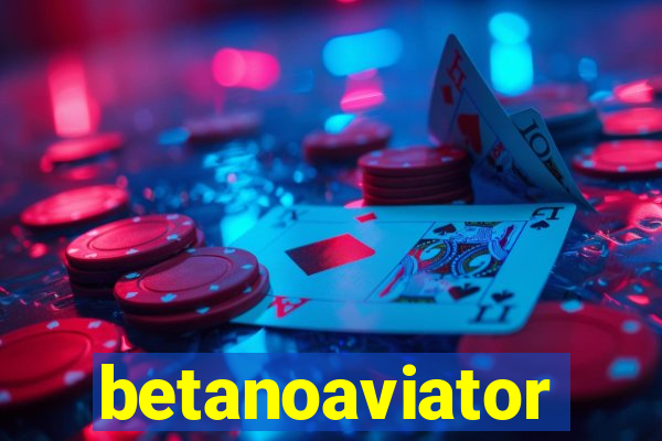 betanoaviator