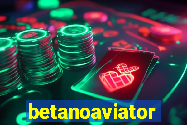 betanoaviator