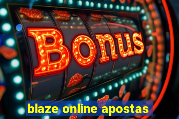 blaze online apostas