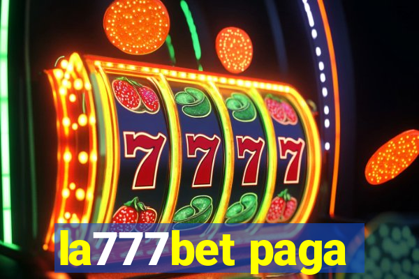 la777bet paga