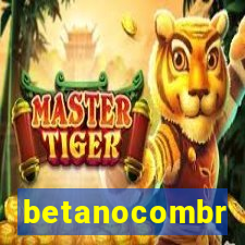 betanocombr