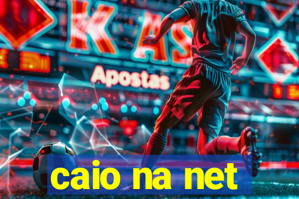 caio na net