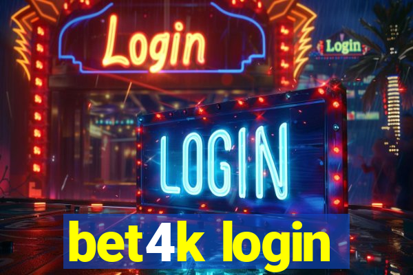 bet4k login