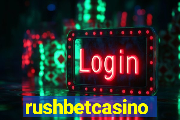 rushbetcasino