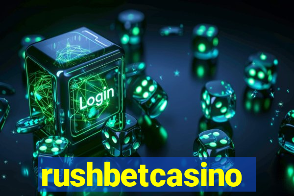 rushbetcasino